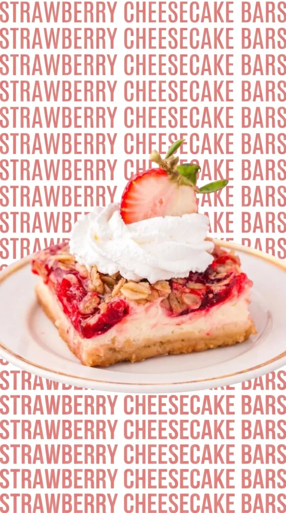 Delicious Strawberry Cheesecake Bars topped with fresh strawberries and cream.