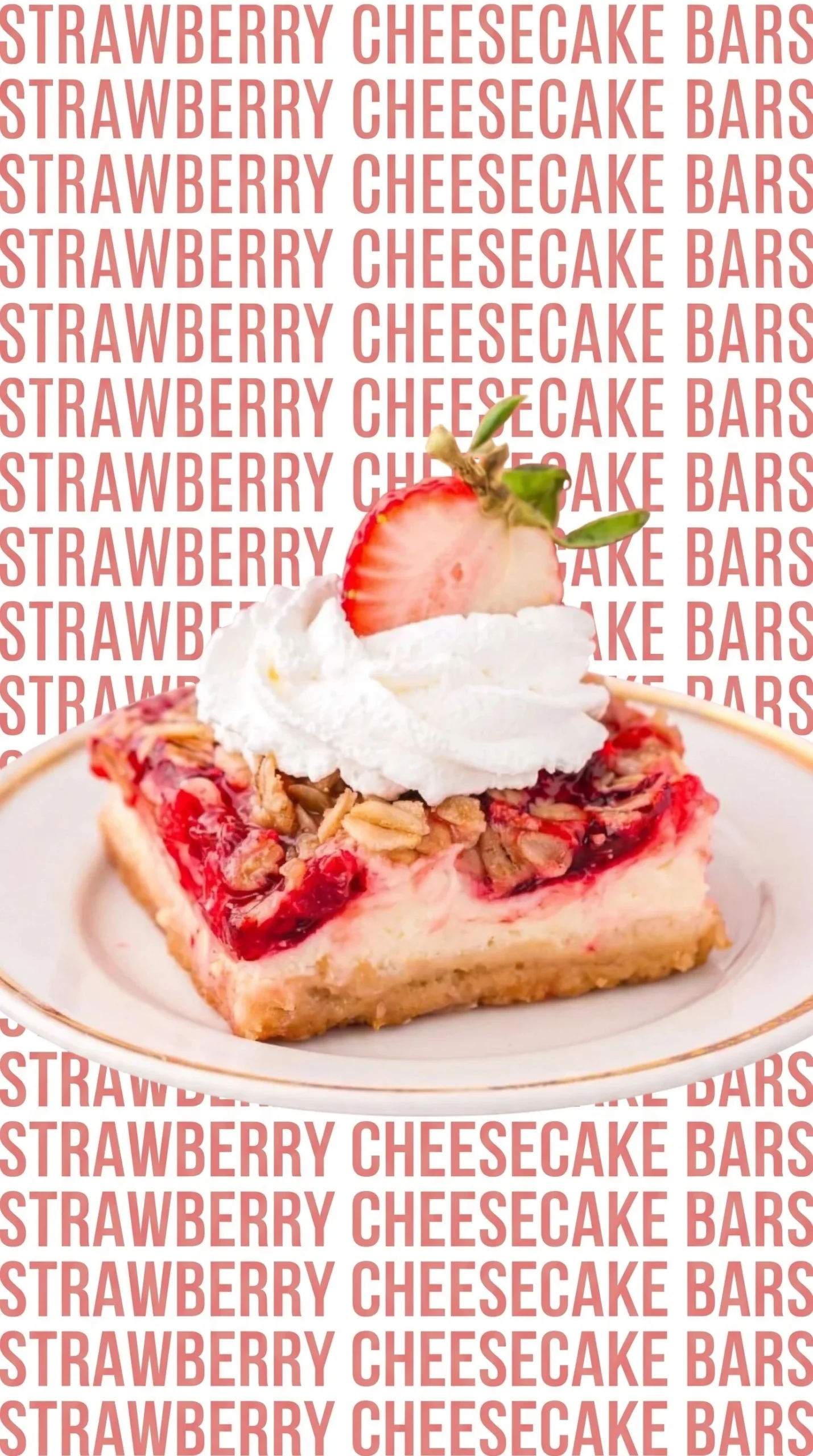 Delicious Strawberry Cheesecake Bars topped with fresh strawberries and cream.